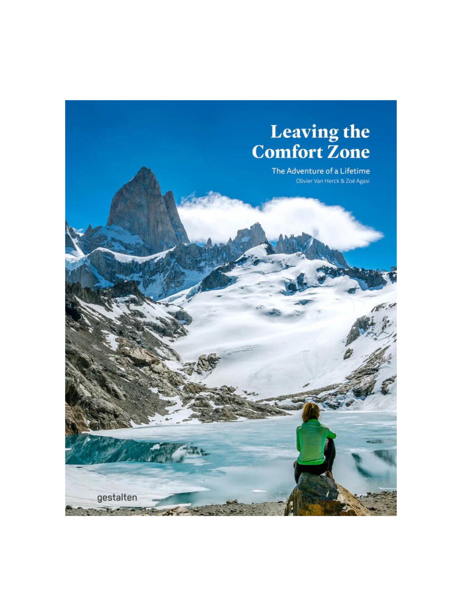 Leaving the Comfort Zone - The Adventure of a Lifetime by Olivier Van Herck & Zoë Agasi