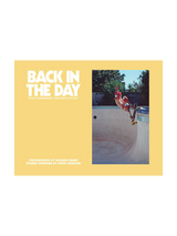 Back in the Day: The Rise of Skateboarding - Mini Edition | Keel Surf & Supply