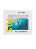 Jeff Divine: 70s Surf Photographs
